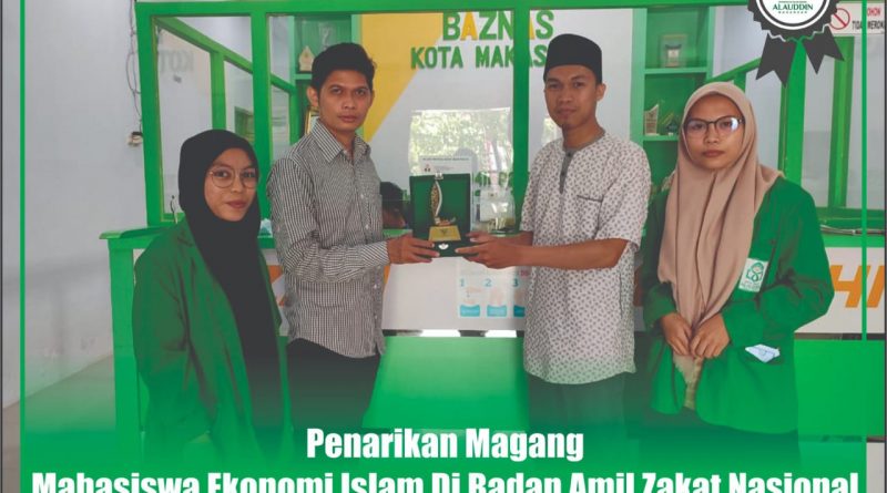 Mahasiswa Ekonomi Islam UIN Alauddin Sukses Jalani Program Magang di Baznas Makassar